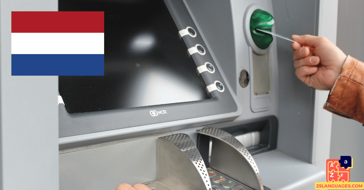 Learn Dutch - ATM Vocabulary