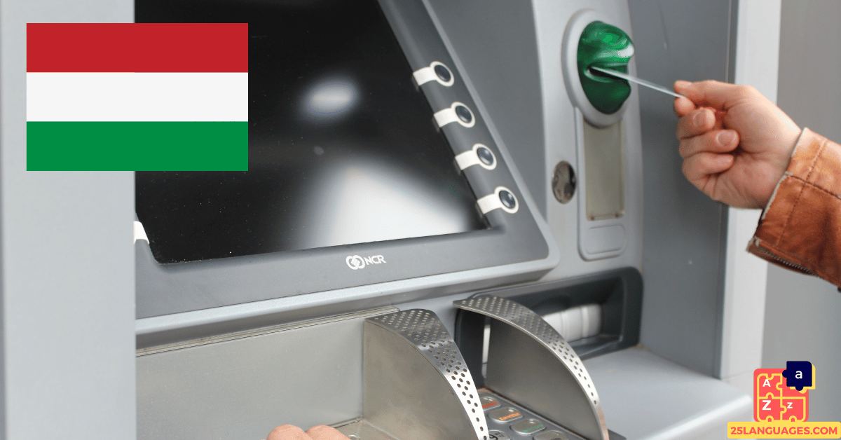 Learn Hungarian - ATM Vocabulary