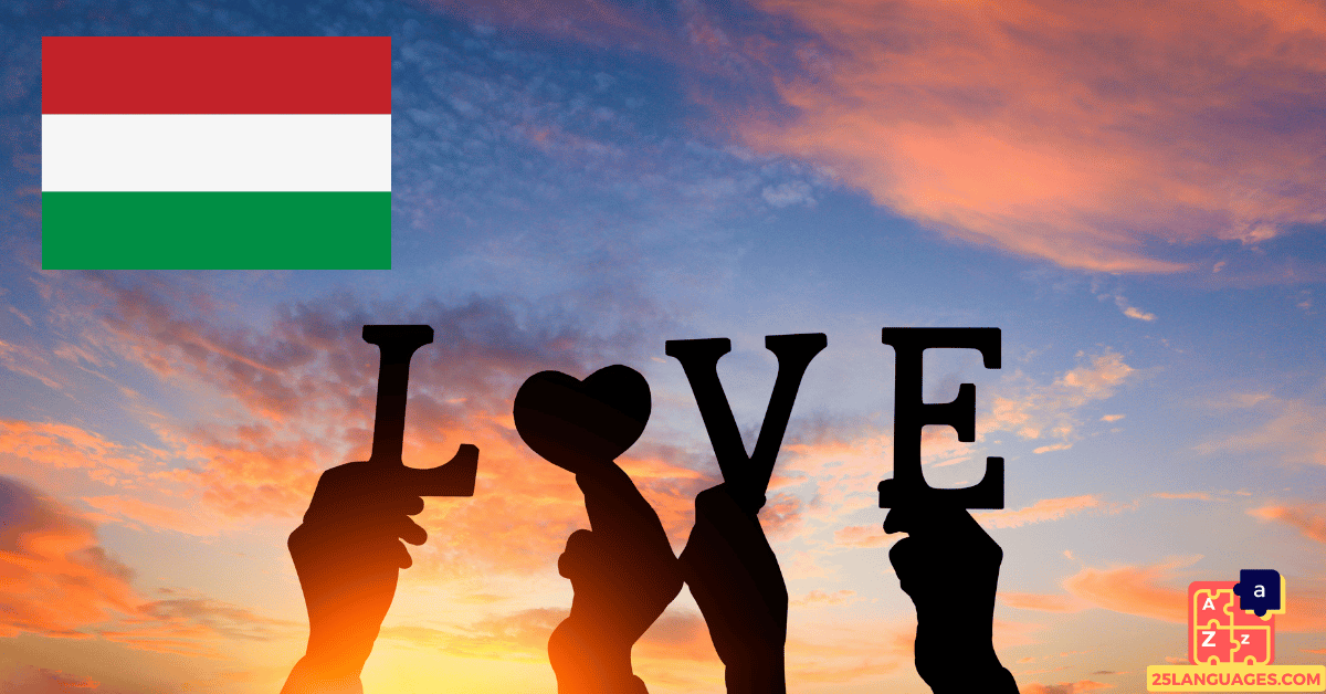 Learn Hungarian - Love Vocabulary