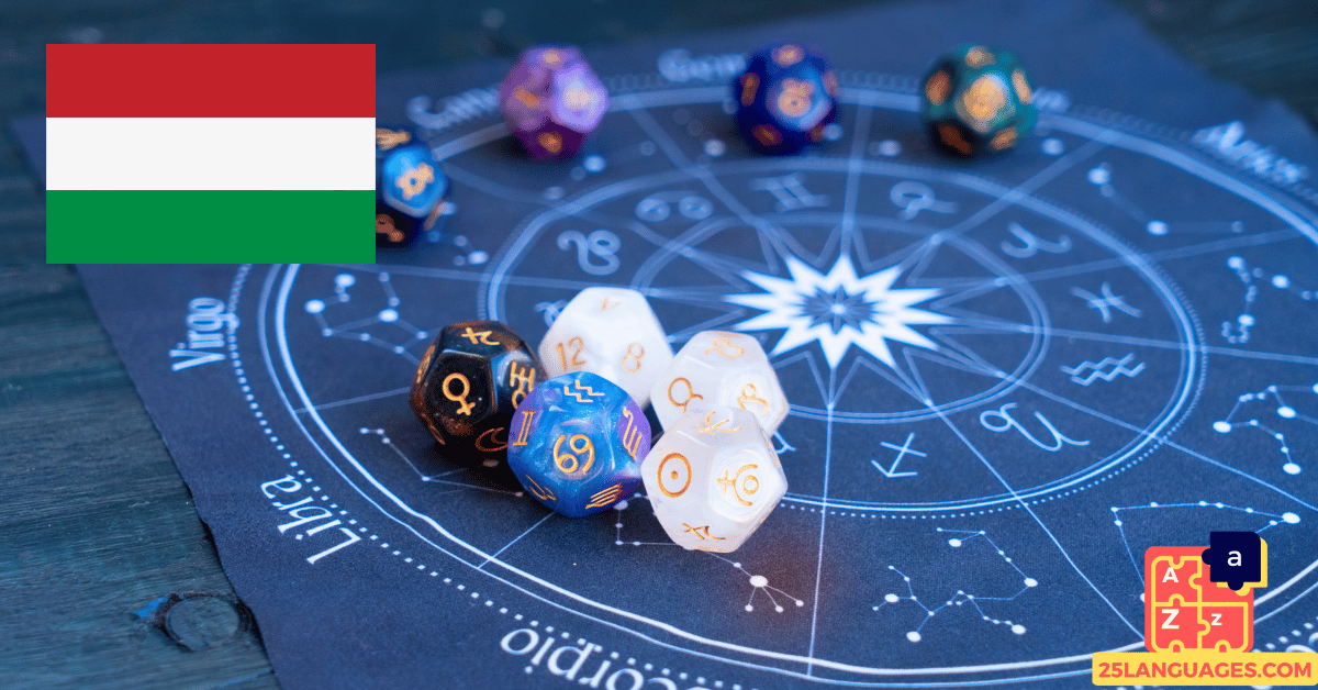 Apprendre le hongrois - phrases pour horoscopes personnels