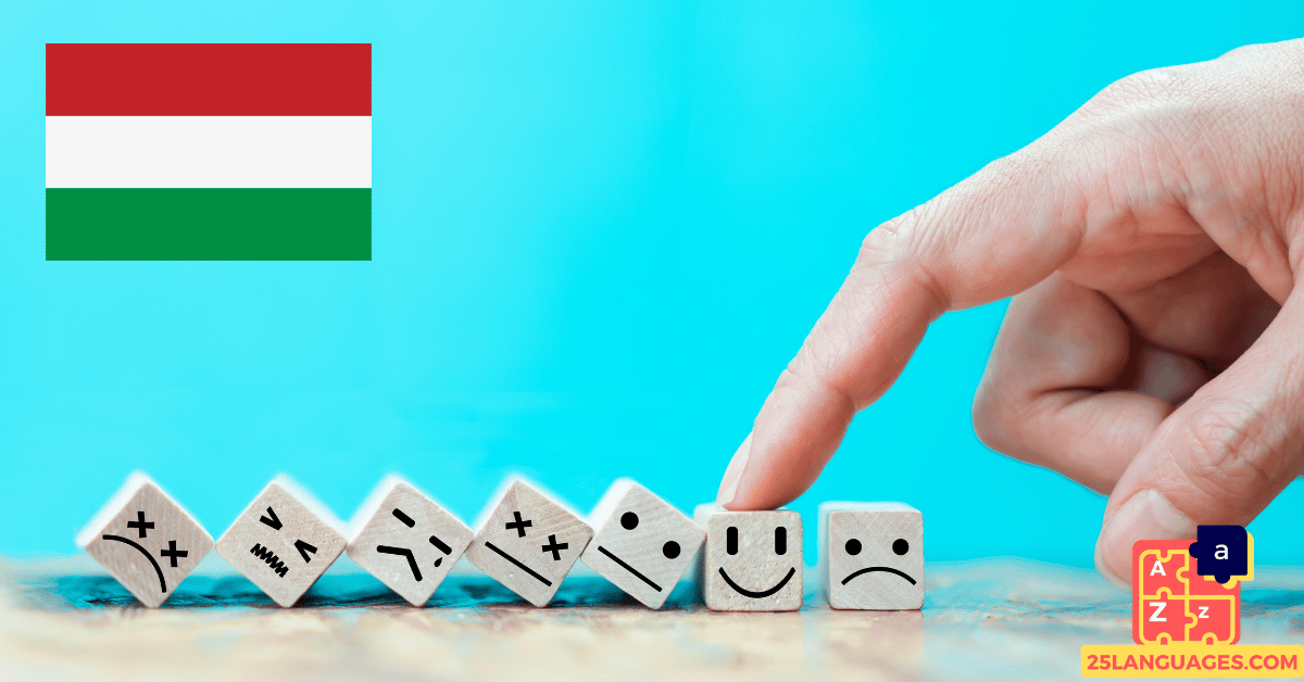 Apprendre le hongrois - phrases pour exprimer des sentiments