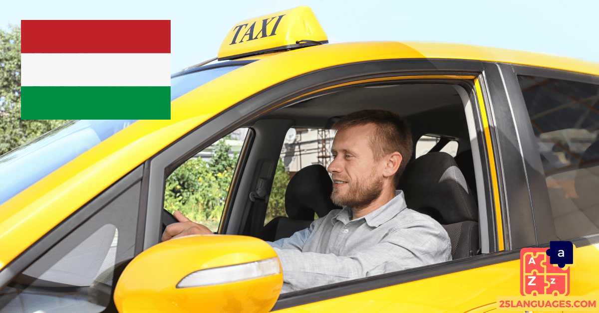 Apprendre le hongrois - Phrases dans un taxi