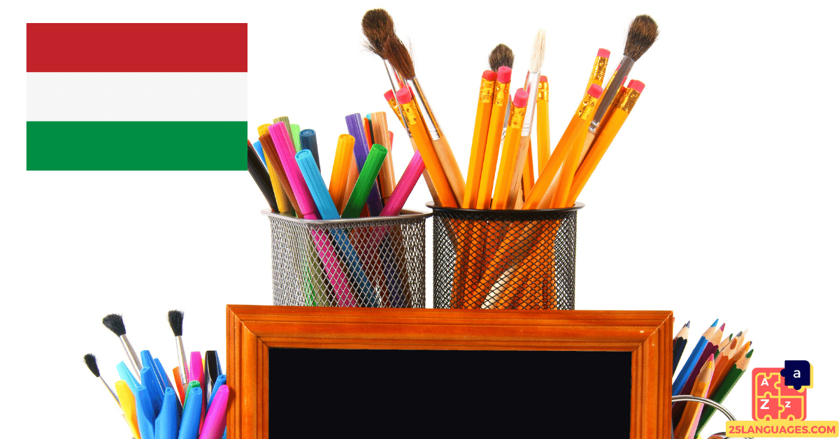 Learn Hungarian - School Supplies