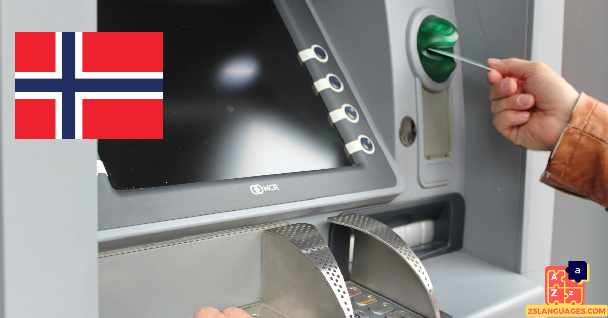 Learn Norwegian - ATM Vocabulary