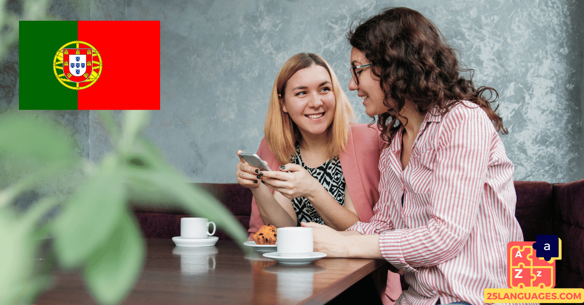 Learn Portuguese - Phrases for Conversations with friends